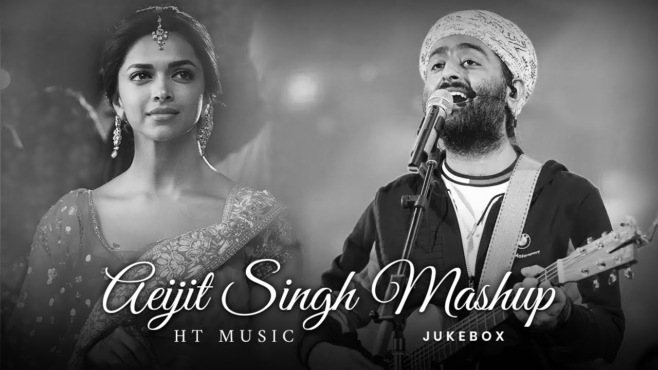 Arijit Singh Mashup songs 2023