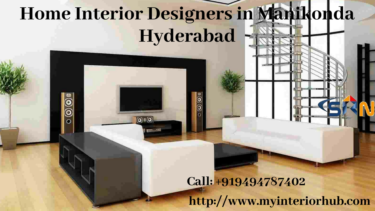 Home Interior Designers and Decorators in Manikonda Hyderabad