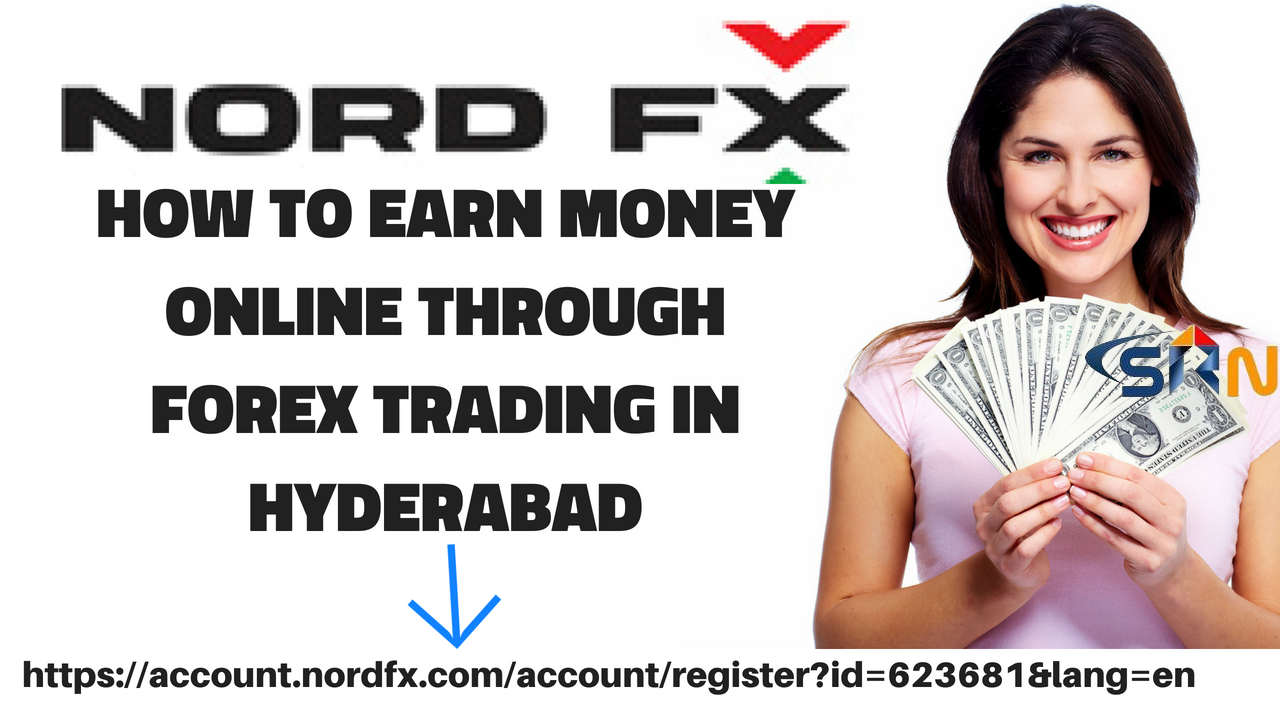 How to earn money online through Forex Trading in Hyderabad