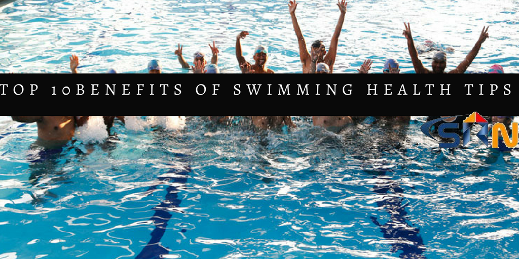 Top 10 Benefits of Swimming Health Tips