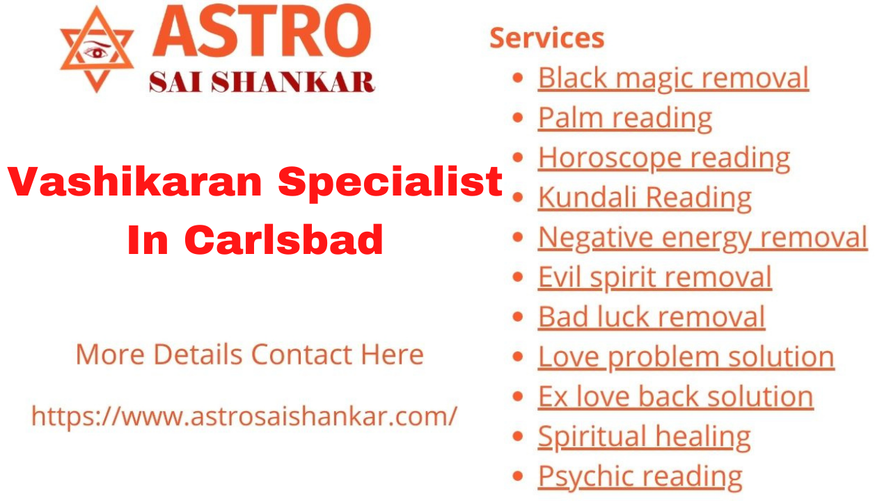 Vashikaran Specialist In Carlsbad