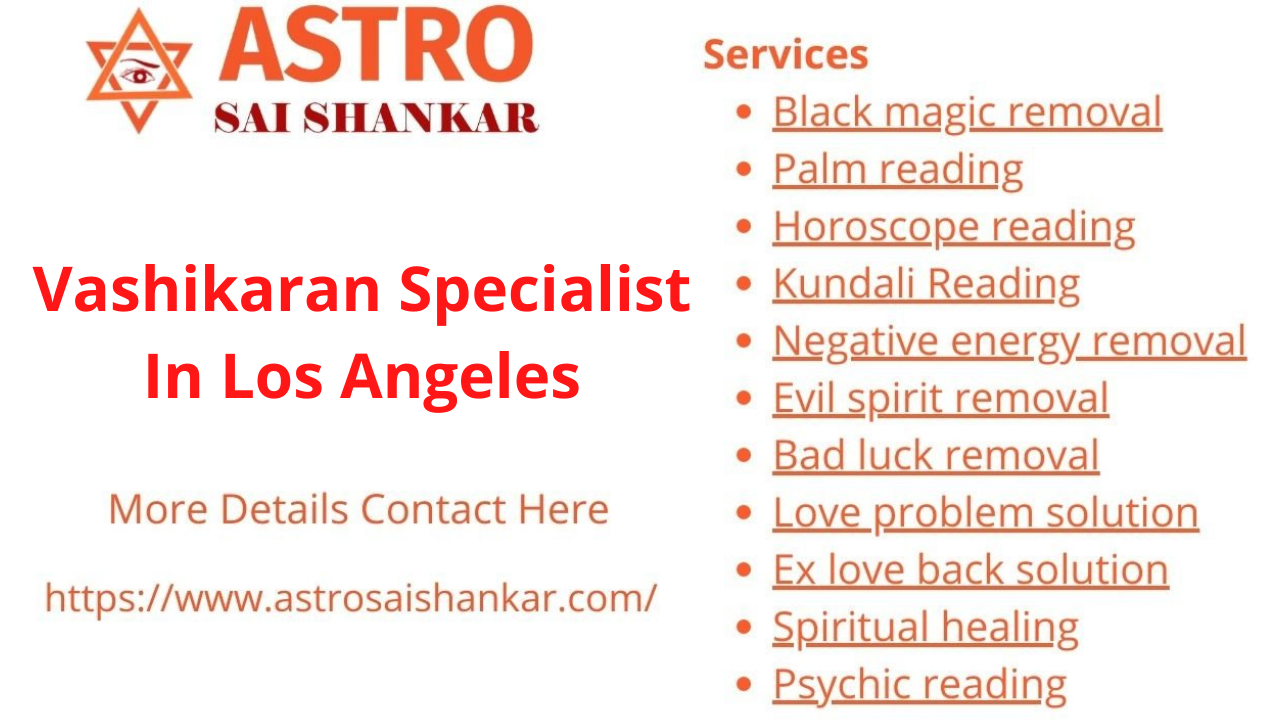 Vashikaran Specialist In Los Angeles