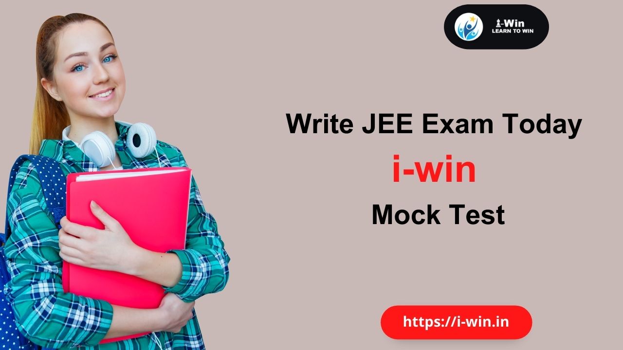 Write JEE Exam Today i-win  Mock Test