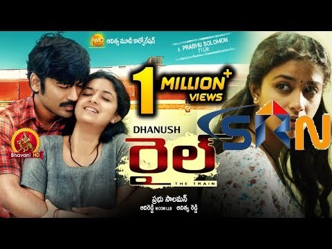 Rail Full Movie (Thodari) - 2018 Telugu Full Movies  Dhanush and Keerthy Suresh  Prabhu Solomon